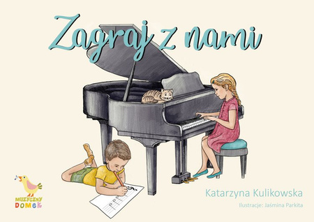 Zeszyt ćwiczeń - Muzyczny Domek - Zagraj z nami