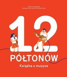 12 Półtonów. Książka o muzyce