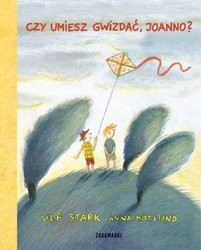 Czy umiesz gwizdać, Joanno? wyd. Zakamarki