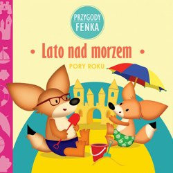 Przygody Fenka - Lato nad morzem PORY ROKU