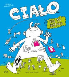 Ciało. Jak to działa?