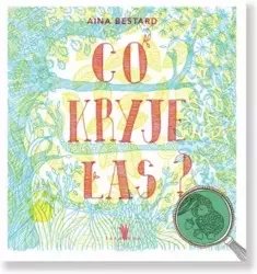 Co kryje las? Wydawnictwo Tatarak