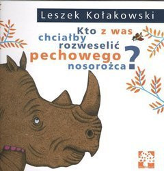 Kto z was chciałby rozweselić pechowego nosorożca?