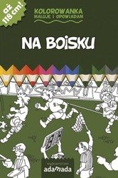 Maluję i opowiadam Na boisku ADAMADA