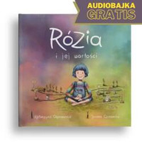 Rózia i jej wartości wyd. Parasolka gratis audiobajka