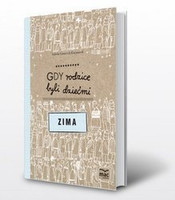  Gdy rodzice byli dziećmi. Zima