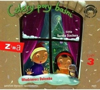 Cztery pory baśni – Zima 3 Włodzimierz Dulemba 1CD czyta Bożena Stachura