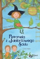 Petronela z jabłoniowego sadu. Czary Mary