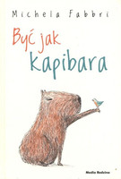 Być jak kapibara