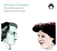 CD MP3 O Frycku i Fryderyku Ciocia Jadzia zaprasza do wspólnego słuchania muzyki