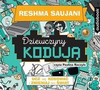 Dziewczyny kodują. Ucz się kodować i zmieniaj świat - CD 