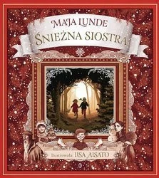 Śnieżna siostra Maja Lunde, Lisa Aisato wyd. Literackie