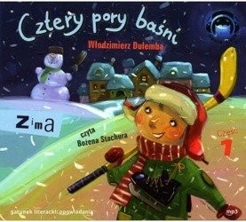 Cztery pory baśni – Zima 1 Włodzimierz Dulemba 1CD czyta Bożena Stachura