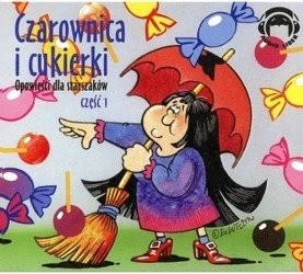 Opowieści dla starszaków 1: Czarownica i cukierki 1CD czyta Wiesław Drzewicz 