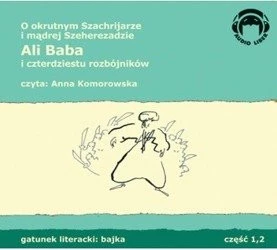 Ali Baba i 40 rozbójników 2CD Enno Littmann czyta Anna Komorowska
