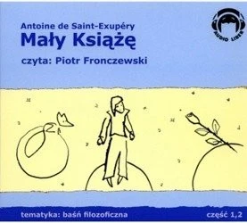 Mały Książę 2CD Antoine de Saint-Exupéry czyta Piotr Fronczewski