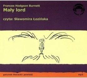 Mały Lord 1CD Frances Hodgsoon Burnett czyta Sławomira Łozińska