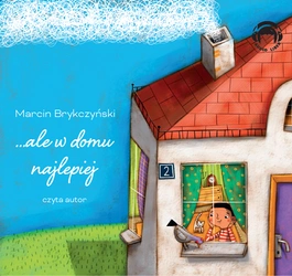 …ale w domu najlepiej 1CD Marcin Brykczyński