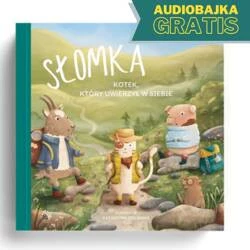 Słomka - kotek, który uwierzył w siebie wyd. Parasolka gratis audiobajka