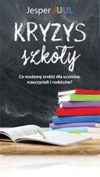 Kryzys szkoły - Książka Jespera Juula o problemach w szkole