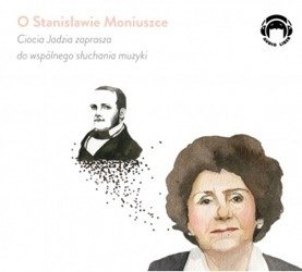 O Stanisławie Moniuszce 1CD Jadwiga Mackiewicz