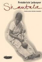 Shantala. Tradycyjna sztuka masażu