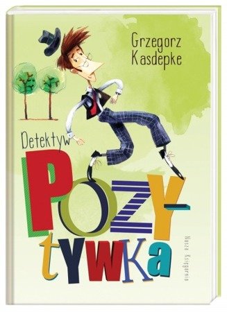 Detektyw Pozytywka Grzegorz Kasdepke