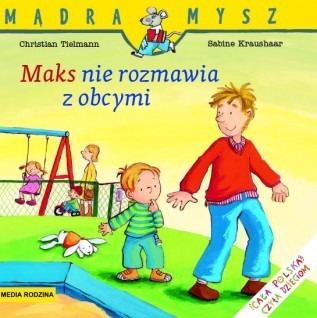 Maks nie rozmawia z obcymi, Mądra Mysz