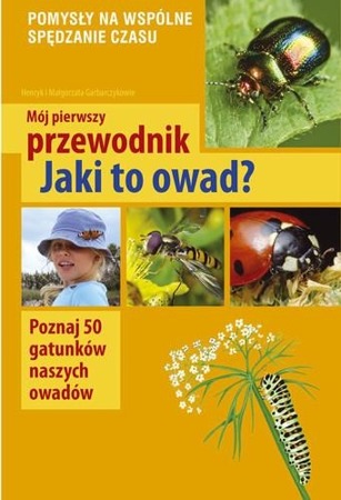 Mój pierwszy przewodnik. Jaki to owad?